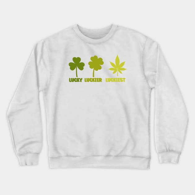 Lucky Luckier Luckiest Crewneck Sweatshirt by Osangen